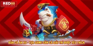 Bắn cá ăn xu