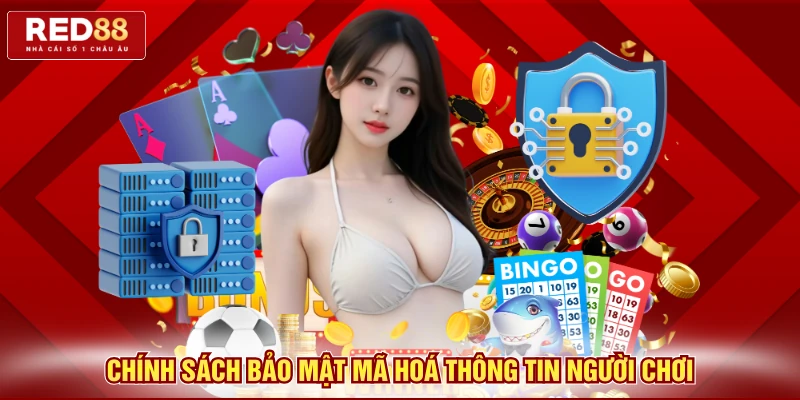 Chính sách bảo mật mã hoá thông tin người chơi