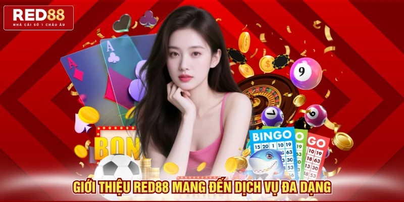 Giới thiệu Red88 mang đến dịch vụ đa dạng